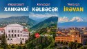 Ay erməni, stepanakert yox, Xankəndi, karvaçar yox, Kəlbəcər