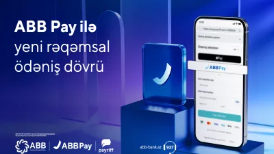 ABB Pay-lə yeni rəqəmsal ödəniş dövrü başlanıb
