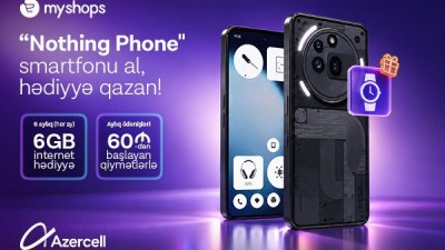 Azercell və MyShops Nothing smartfonları üçün kampaniya edir