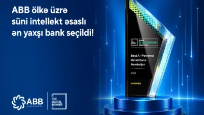“The Digital Banker” ABB-ni Azərbaycanın ən yaxşı süni intellekt əsaslı bankı seçib