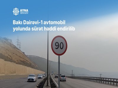 Bakı Dairəvi-1 avtomobil yolunda sürət həddi endirildi