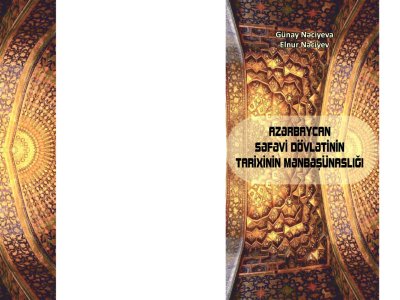 “Azərbaycan Səfəvi dövlətinin tarixinin mənbəşünaslığı” - YENİ KİTAB