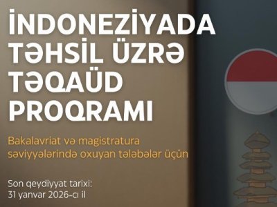 İndoneziyada təhsil almaq istəyənlərin&nbsp;NƏZƏRİNƏ!