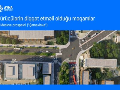 "Şamaxinka"da yol hərəkətində dəyişiklik edilir