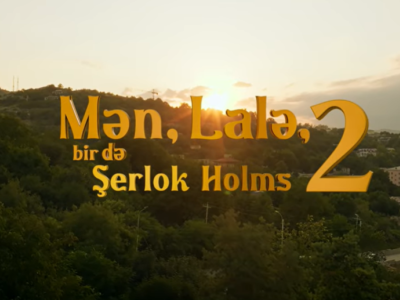 Premyera elanı: &ldquo;Mən, Lalə, bir də Şerlok Holms 2&rdquo;