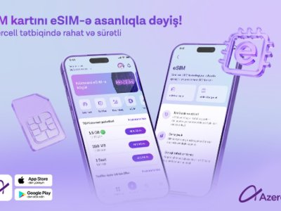 "Azercell" eSIM-ə keçidi tam rəqəmsallaşdırdı!&nbsp;