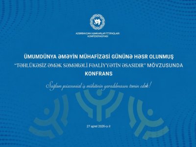 Bakıda&nbsp;təhlükəsiz əmək şəraiti müzakirə olundu