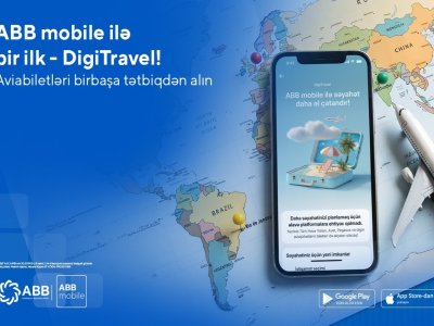 Ölkəmizdə ilk &ndash; indi aviabiletlər də "DigiTravel"lə ABB mobile tətbiqində alınır!