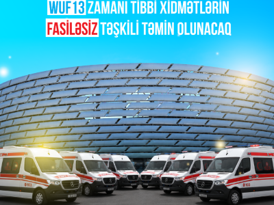WUF13 zamanı fasiləsiz tibbi xidmət göstəriləcək