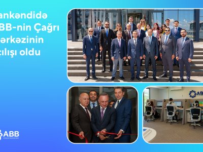 Xankəndidə ABB-nin Çağrı Mərkəzinin&nbsp;açılışı oldu