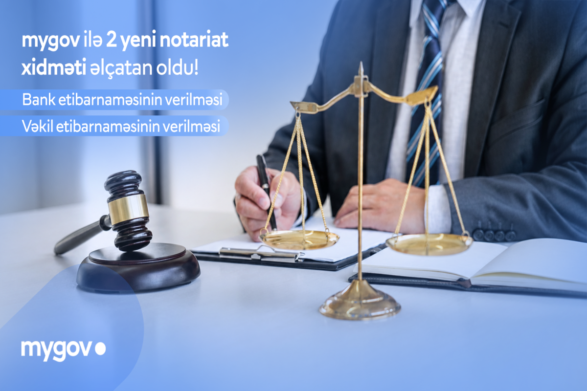 Vətəndaşlar &ldquo;mygov&rdquo; üzərindən vəkil və bank etibarnaməsi verə biləcəklər
