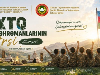 &ldquo;XTQ Qəhrəmanlarının İrsi&rdquo; düşərgəsi layihəsi başlayır