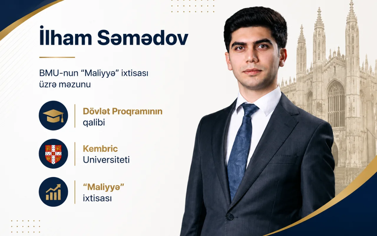 BMU məzunu təhsilini Kembric Universitetində&nbsp;davam etdirəcək&nbsp;