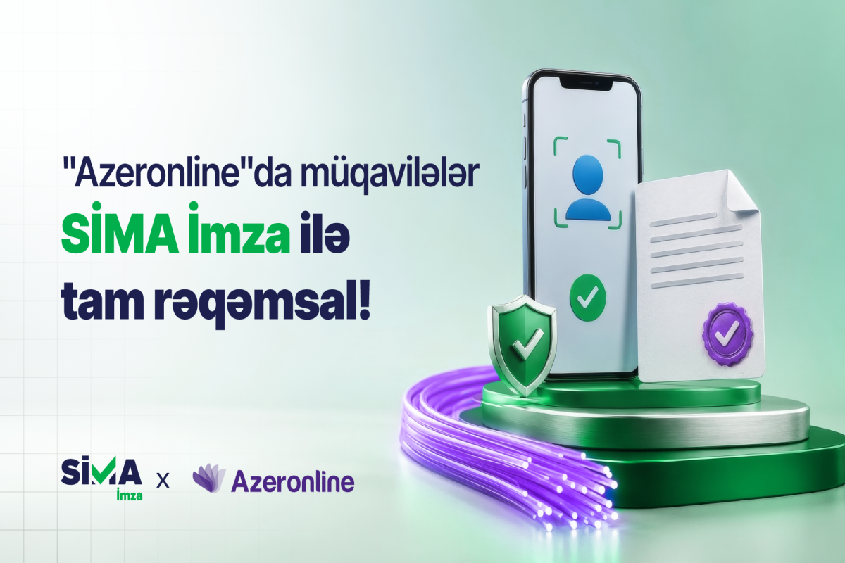 &ldquo;Azeronline&rdquo;da müqavilələr &ldquo;SİMA İmza&rdquo; ilə tam rəqəmsal!
