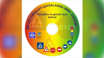 “Biz yol hərəkəti qaydalarına əməl edirikmi?” 