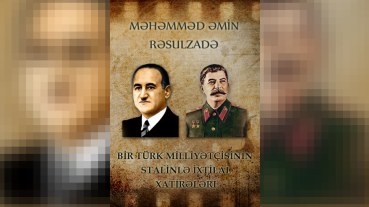 Rəsulzadənin Stalin xatirələri...