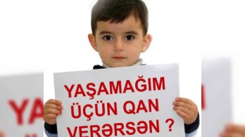 “Yaşamağım üçün qan verərsən?” 