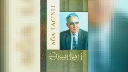 Ağa Laçınlının şeirlərindən ibarət kitab çıxıb