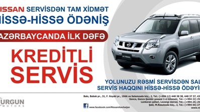 NİSSAN AZƏRBAYCAN-dan sürpriz xidmət növü – kreditli servis!