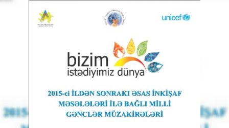 Azərbaycan gənclərinin təklifləri BMT-yə təqdim ediləcək