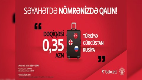 Bakcell yeni Rouminq Kampaniyasını təqdim edir 