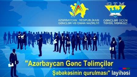 Azərbaycanda Gənc Təlimçilər Şəbəkəsinin qurulmasına  start verildi