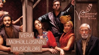 Heydər Əliyev Mərkəzində “Vera məhəlləsinin musiqiləri” müziklı təqdim olunacaq