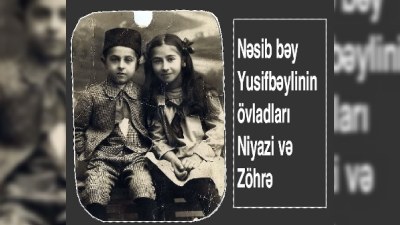 Nəsib bəy Yusifbəylinin faciəsi və ailə dramı - ARAŞDIRMA