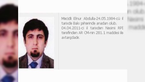 Elnur Məcidli Bakı polisi tərəfindən axtarışa verildi
