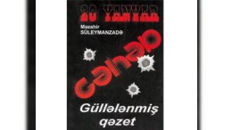 20 Yanvarı ictimaiyyətə çatdıran qəzetin redaktoru: “Kəlbəcərdə 17 min abunəçimiz var idi”