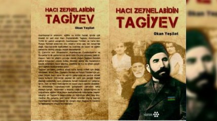 Türkiyədə Hacı Zeynalabdin Tağıyev haqda kitab çıxıb 