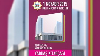 “Deputatlığa namizədlər üçün yaddaş kitabçası” buraxıldı