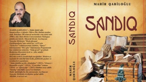 Mahir Qabiloğlunun “SANDIQ” kitabı