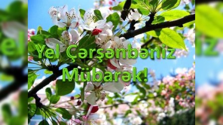  Bu gün yel çərşənbəsi qeyd olunacaq 