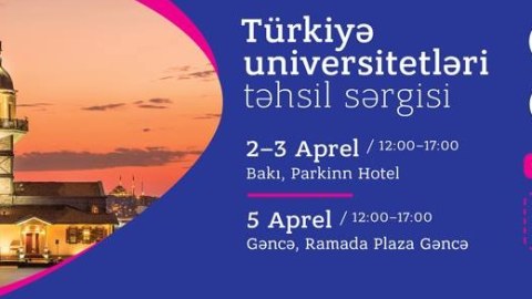 Bakı və Gəncədə Türkiyə universitetlərinin sərgisi olacaq