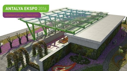 Azərbaycan “Antalya Ekspo 2016”da milli pavilyonla təmsil olunur