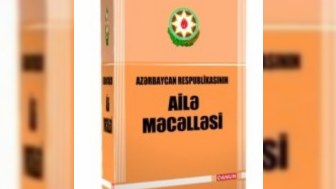Ailə Məcəlləsi dəyişdirilir