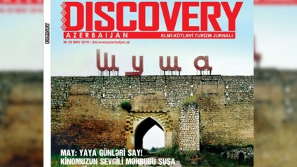 “Discovery Azerbaijan” mayda oxucuları salamladı