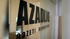 &ldquo;Azadlıq&rdquo; qəzetinin fəaliyyəti sual altındadır - A&Ccedil;IQLAMA