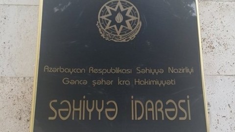 Gəncə Səhiyyə İdarəsinin rəisi vəzifədən azad edildi - Yeni TƏYİNAT oldu