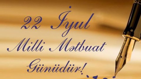 22 iyul Milli Mətbuat Günüdür