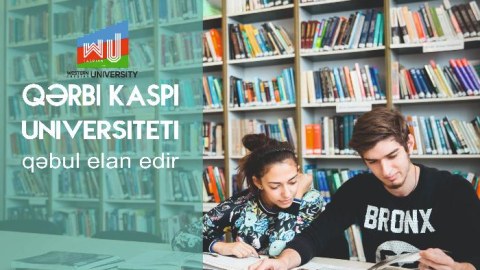 Niyə Qərbi Kaspi Universiteti? – İXTİSASLAR VƏ ÜSTÜNLÜKLƏR