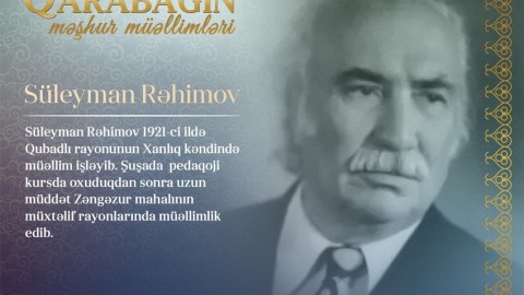 “Qarabağın məşhur müəllimləri” - Süleyman Rəhimov