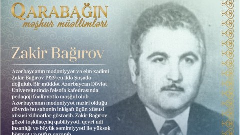 “Qarabağın məşhur müəllimləri” - Zakir Bağırov