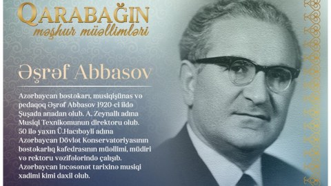 “Qarabağın məşhur müəllimləri” - Əşrəf Abbasov