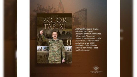 “Zəfər tarixi” bütün IX siniflərdə tədris olunacaq