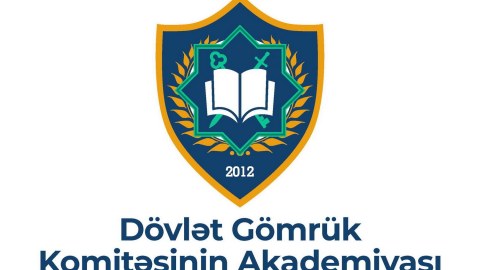 Gömrük Akademiyasına qəbul planı 100 faiz dolub