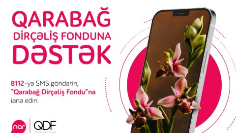 “Nar” abunəçiləri “Qarabag Dirçəliş Fondu”na ianə edə bilərlər