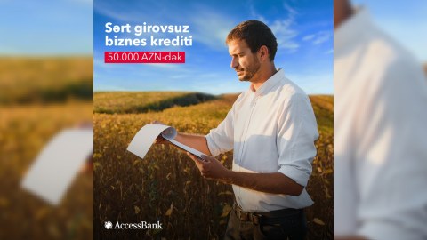 “AccessBank”dan sərt girovsuz mikro və aqro kreditlər