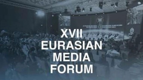 XVII Avrasiya Media Forumu başladı